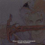 Final Fantasy & Final Fantasy II Original Soundtrack