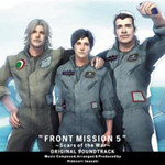 Front Mission 5 -Scars of the War- Original Soundtrack