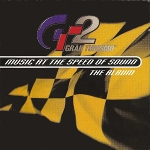 Gran Turismo 2 -Music at the Speed of Sound-