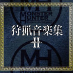 Monster Hunter Hunting Music Collection II -Roaring Chapter-