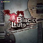 BlackLute -Monster Hunter Guitar Arrange-
