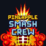 Pineapple Smash Crew Original Soundtrack