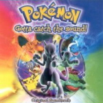 Pokémon -Gotta Catch the Sound- Original Soundtrack