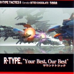 R-Type Soundtrack -Your Best, Our Best-