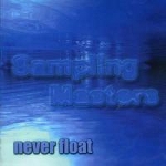 Sampling Masters 4 -Never Float-