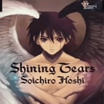 Shining Tears / Silhouette of Light - Soichiro Hoshi