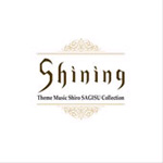 Shining Theme Music Shiro Sagisu Collection