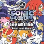 Sonic Adventure Vocal Mini-Album -Songs with Attitude-