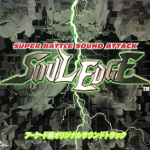 Soul Edge Arcade Edition Original Soundtrack -Super Battle Sound Attack-