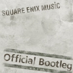 Square Enix Music Official Bootleg Vol. 1