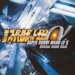 Super Robot Wars Alpha 2nd Original Soundtrack