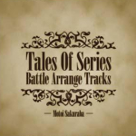 Tales of Series Battle Arrange Tracks