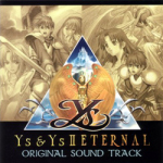 Ys I & II Eternal Original Soundtrack
