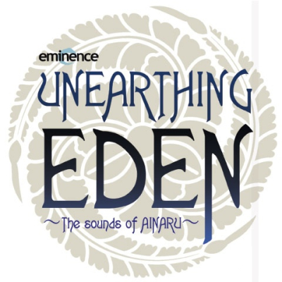 Unearthing Eden ~ A Concert Dedicated to Kow Otani