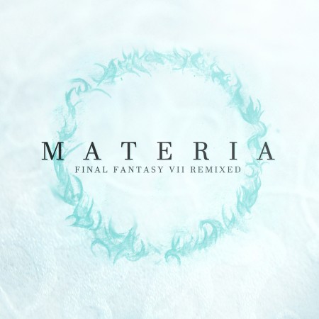 MATERIA Final Fantasy VII Remixed - album cover